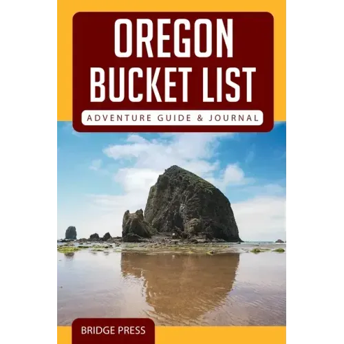 Oregon Bucket List Adventure Guide & Journal
