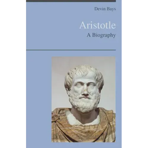 Aristotle - A Biography