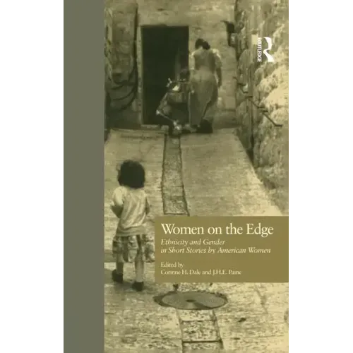 Women on the Edge: Ethnicity and Gender in Short Stories by American Women