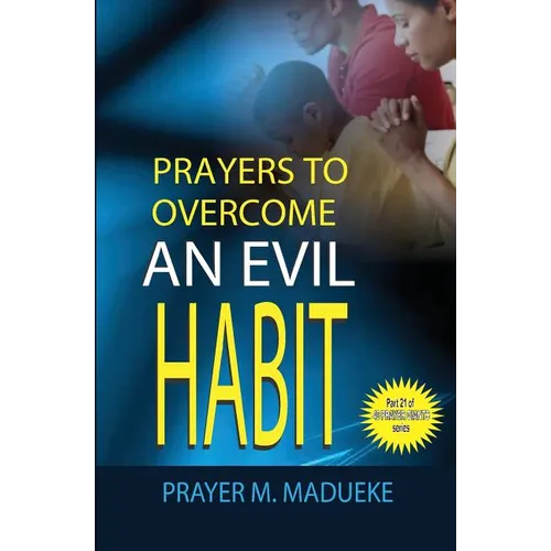 Prayers to overcome an evil habit