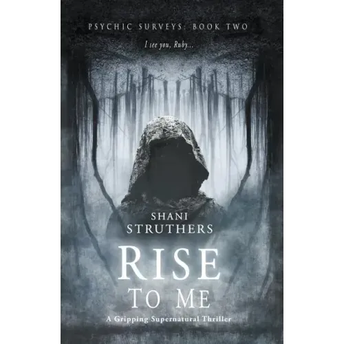 Psychic Surveys Book Two: Rise to Me: A Gripping Supernatural Thriller