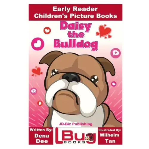 Daisy the Bulldog - Early Reader - Children's Picture Books