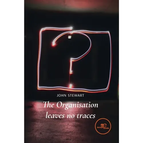 The organisation leaves no traces
