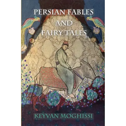 Persian Fables and Fairy Tales