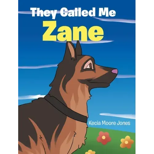 They Called Me Zane