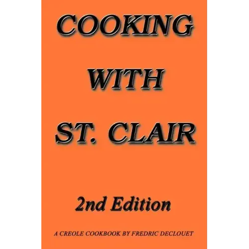 Cooking with St. Clair: Second Edition