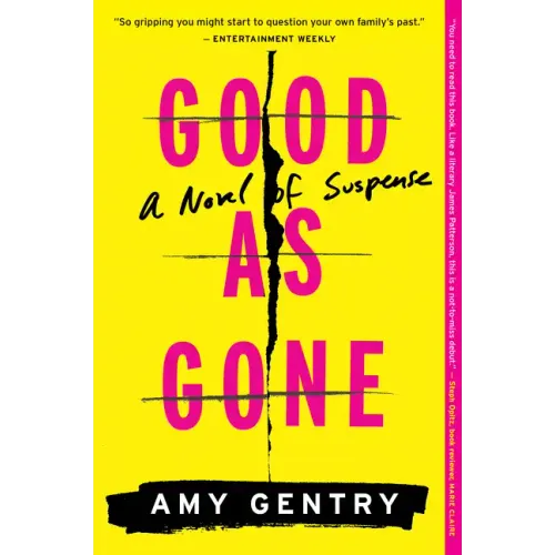 Good as Gone: A Novel of Suspense