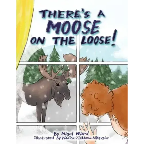 There's a Moose on the Loose