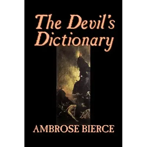 The Devil's Dictionary by Ambrose Bierce, Fiction, Classics, Fantasy, Horror