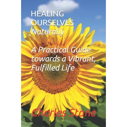 Healing Ourselves Naturally