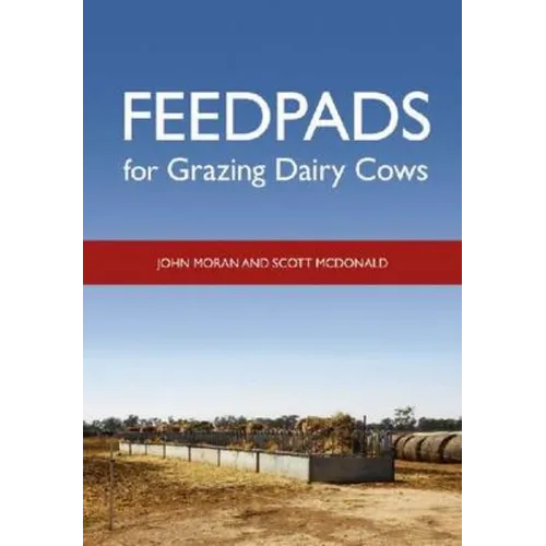 Feedpads for Grazing Dairy Cows
