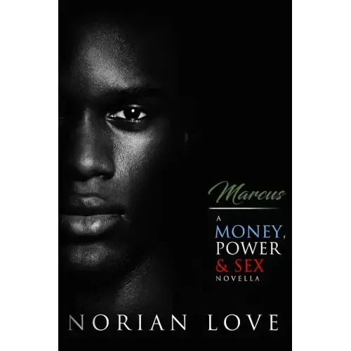 Marcus: A Money, Power & Sex Novella
