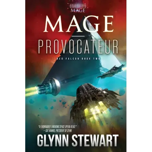 Mage-Provocateur: A Starship's Mage Universe Novel