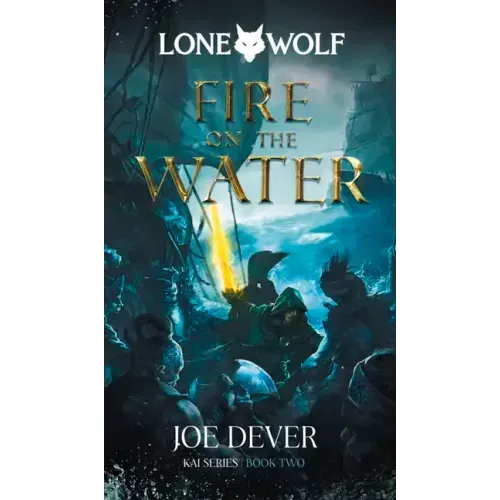 Fire on the Water: Kai Series Volume 2