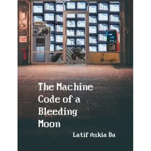 The Machine Code of the Bleeding Moon