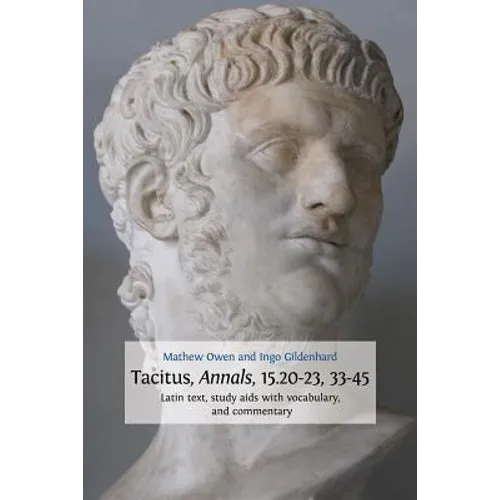 Tacitus, Annals, 15.20-23, 33-45