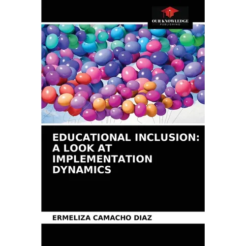 Educational Inclusion: A Look at Implementation Dynamics