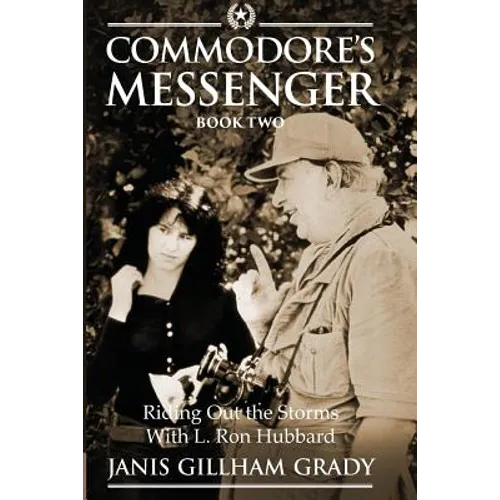 Commodore's Messenger Book II: Riding Out The Storms with L. Ron Hubbard