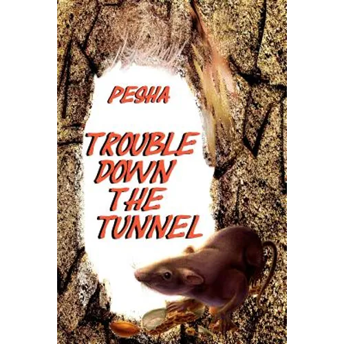 Trouble down the tunnel