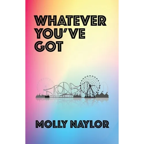 Whatever You've Got