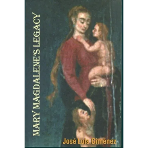 Mary Magdalene's Legacy