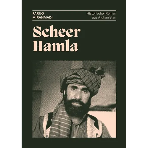 Scheer Hamla: Historischer Roman aus Afghanistan (Deutsche Ausgabe)
