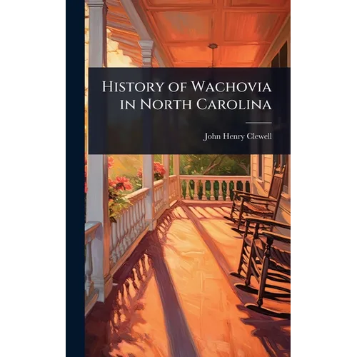 History of Wachovia in North Carolina