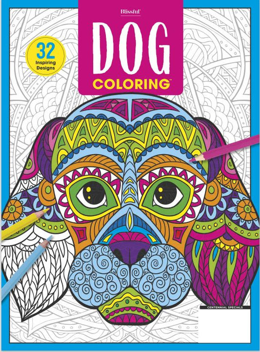 Blissful - Dog Coloring Book: 50+ Images Presented In Our Trademarked Coloring Format To Uplifted, Fulfill, Relax and Satisfy Your Inner Picasso