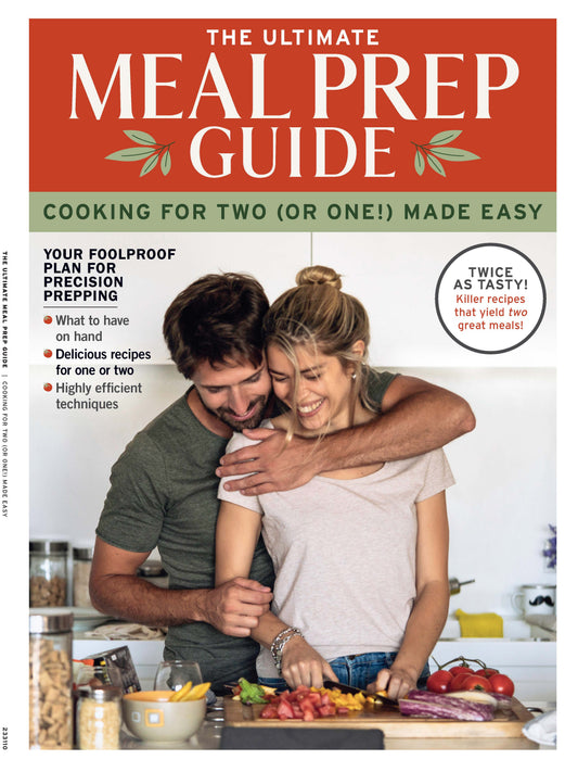 Meal Prep Guide - Cooking for Two Made Easy: Creative Shopping and Prepping Advice, Small-Batch Cooking Techniques, Great Original Recipes, and Cool Tricks for Creatively Reinventing Leftovers