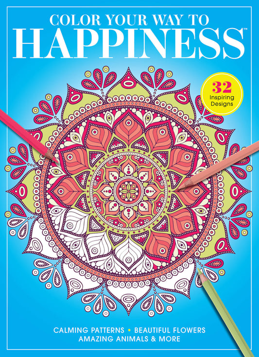 Color Your Way To Happiness - 32 Designs, Serene Birds, Soothing Mandalas, Calming Flowers, Adult Coloring, Relaxation, De-Stress, Artistic Expression, Colored Pencils, Creativity & Mindful Breathing!