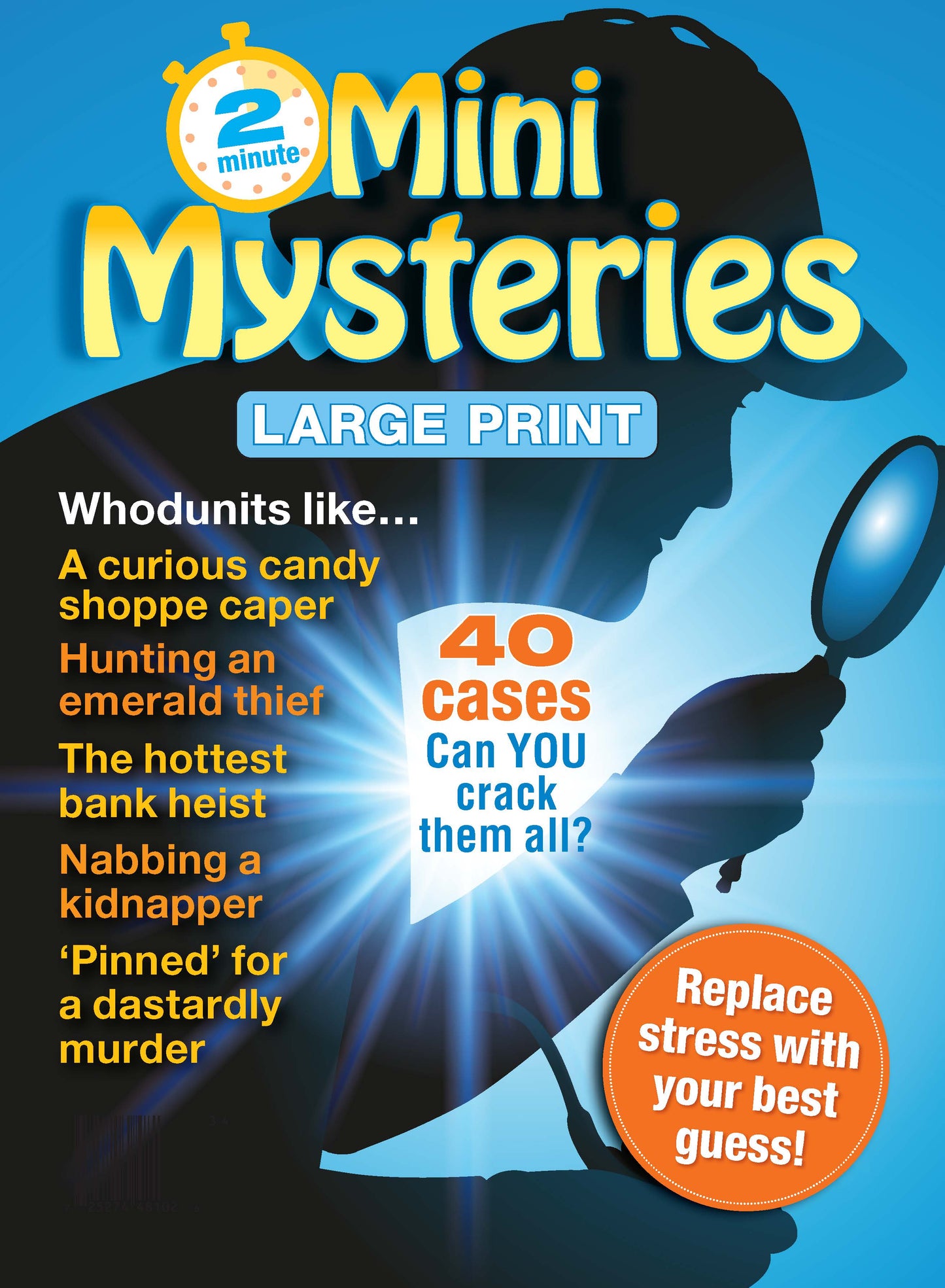 Mini Mysteries - Can You Solve Them All? Test Detective Skills With 40 Large 2-Minute Whodunit Cases: Can You Find The Culprit & Do You Have What It Takes To Be A Super Sleuth?