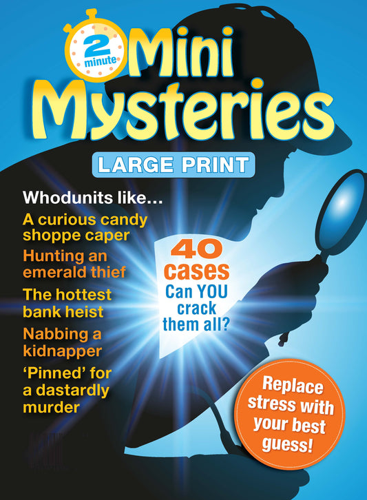 Mini Mysteries - Can You Solve Them All? Test Detective Skills With 40 Large 2-Minute Whodunit Cases: Can You Find The Culprit & Do You Have What It Takes To Be A Super Sleuth?
