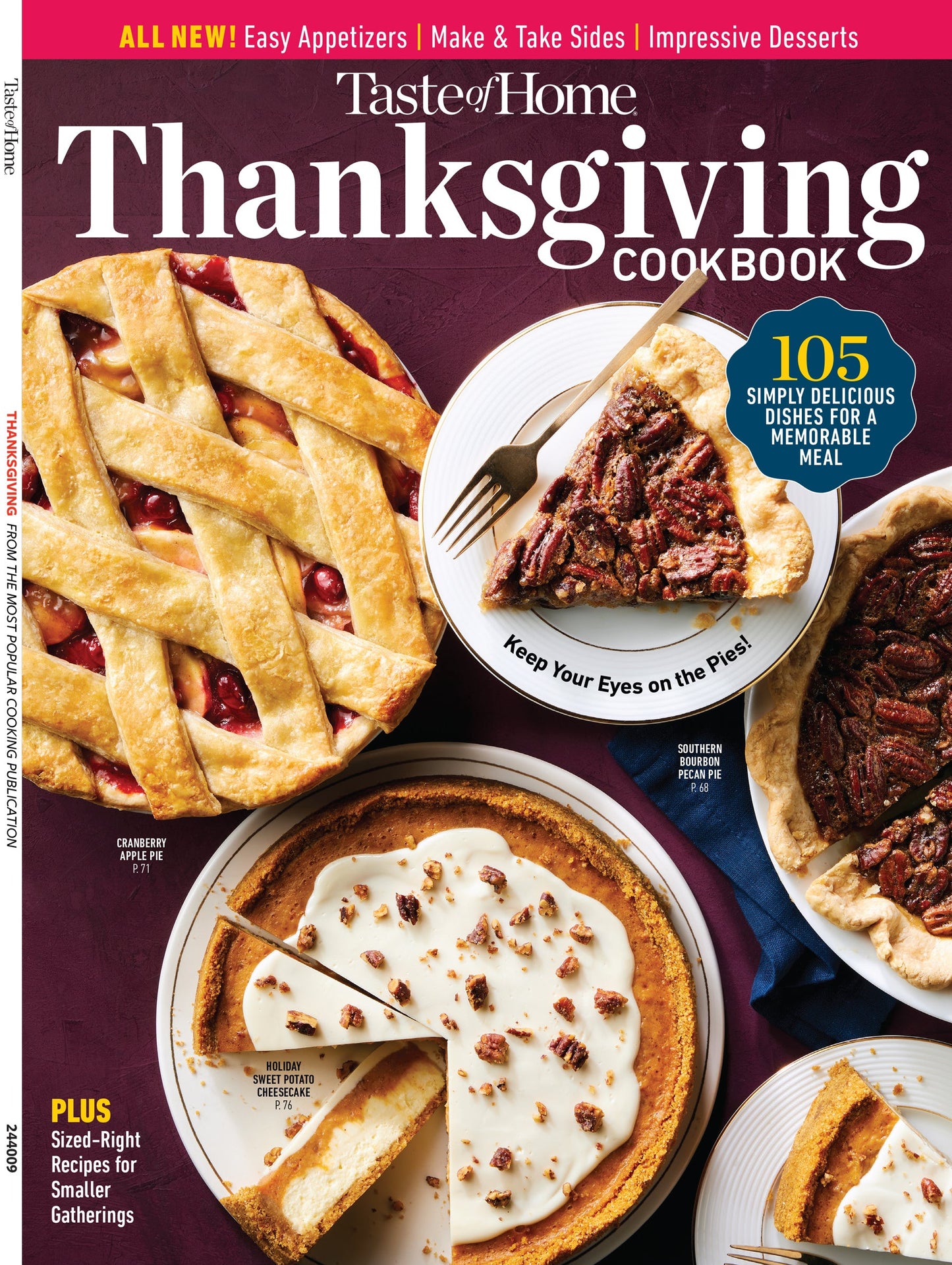 Taste Of Home - Thanksgiving Cookbook: 105 Dishes, Easy Appetizers, Make & Take Sides, Desserts, Sized-Right Recipes, Turkey, Bread Basket, Pies, Sips, Utilizing Leftovers For Easy Breakfasts & More!