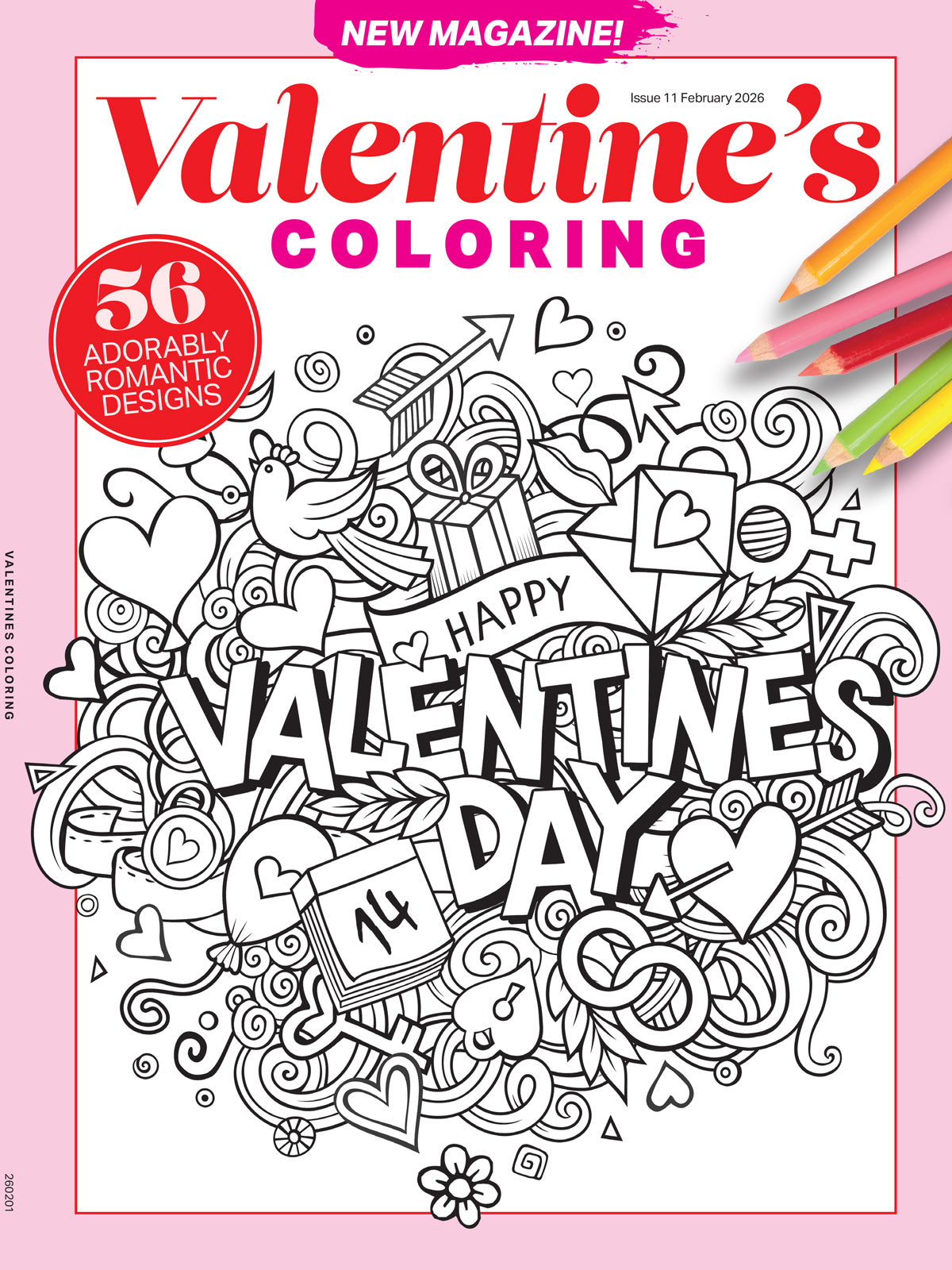 Coloring - Valentine's Day Edition 2026: 56 Adorable Romantic New Designs, Adult Coloring Book, The Creative Way To Relax Your Mind, Unwind, Unplug, De-Stress, Spark Creativity, Reduce Anxiety & More!