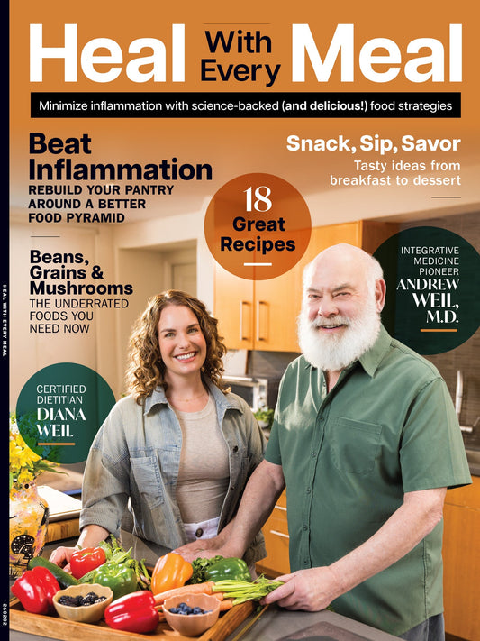 Heal With Every Meal - Reduce Inflammation With Science-Backed Food Tips From Dr. Andrew Weil & Dietitian Diana Weil: Anti-Inflammatory Recipes, Rebuild Your Pantry, Transform Your Kitchen & More!