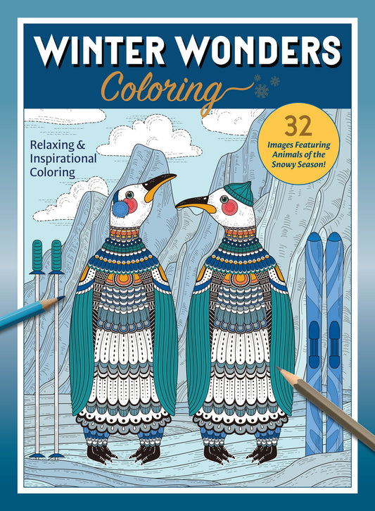 Coloring - Winter Wonderland: 32 Intricate Designs & High-Quality Illustrations, Featuring Animals Of The Snowy Season, Relaxing & Inspiring Coloring Book, Unwind, Destress, Draw, Color &  More!