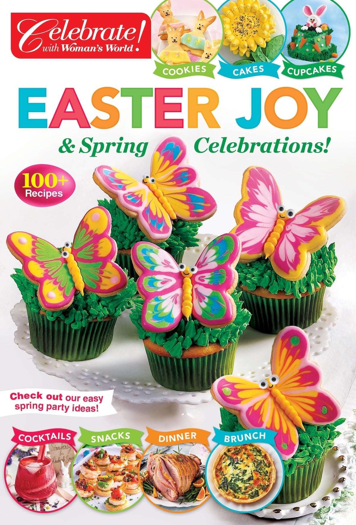 Celebrate with Woman's World - Easter Joy & Spring Celebrations 2026: 100+ Recipes For Cocktails, Cookies, Cakes, Cupcakes, Snacks, Festive Brunch & Dinner Ideas, Party Tips & More!