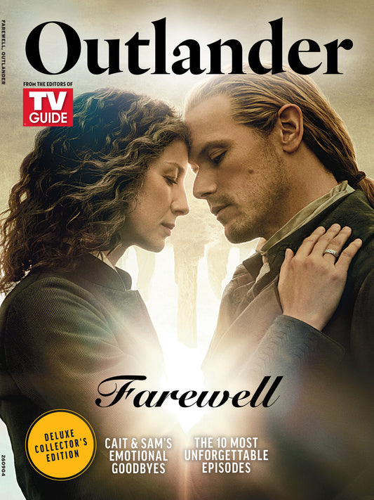 TV Guide - Farewell Outlander: Deluxe Collector’s Edition, Cait & Sam's Emotional Goodbyes, Top Unforgettable Episodes, Exclusive Insights, Historical Fiction TV Show In The Scottish Highlands & More!