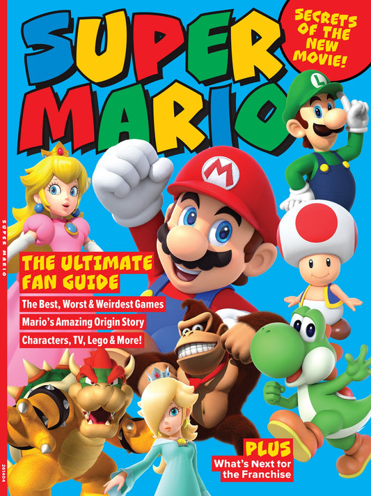 Super Mario - The Ultimate Fan Guide: Secrets Of The New Movie, The Best, Worst & Weirdest Games, Mario's Amazing Origin Story, Characters, TV, Lego,  Plus What's Next For The Franchise & More!
