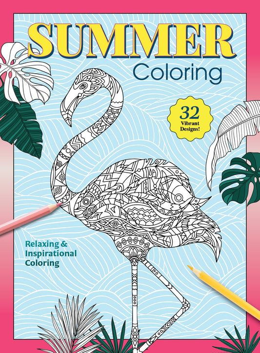Summer Coloring - 32 Vibrant Designs: Color Your Way To Calm, Relaxing & Inspirational Coloring, Perfect For All Skill Levels, Unleash Your Inner Artist, Discover The Joy Of Coloring & More!