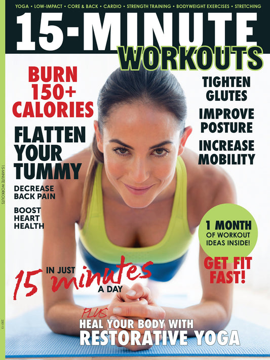 15-Minute Workouts - 38 Quick & Effective Workouts: A Guide For All Fitness Levels, Transform Your Health, Flatten Your Tummy, Burn Calories, Improve Posture, Increase Mobility, Heal Your Body & More!
