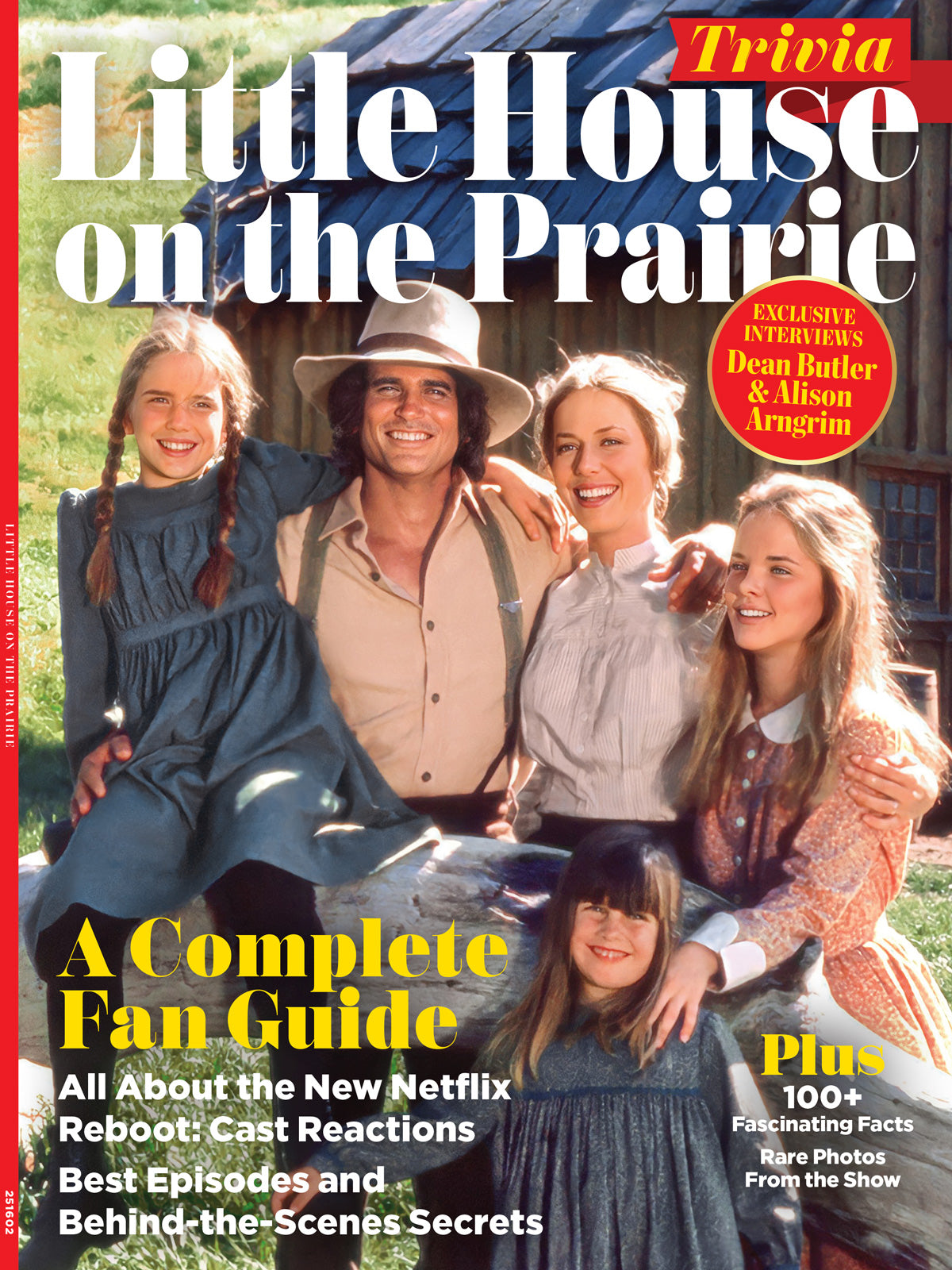 Little House on the Prairie Trivia -  A Complete Fan Guide: Laura Ingalls Wilder’s Remarkable Journey, 100+ Fascinating Facts, Rare Photos,  Exclusive Stories From Dean Butler, Alison Arngrim & More!