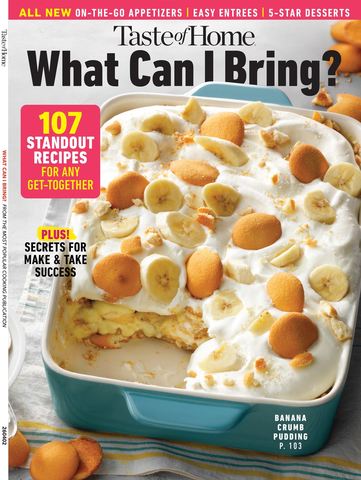 Taste Of Home - What Can I Bring?: 107 Standout Recipes For Any Gathering, Bring The Best Dish, Secrets For Make & Take Success, On The Go Appetizers, Easy Entrées, Five-Star Desserts & More!