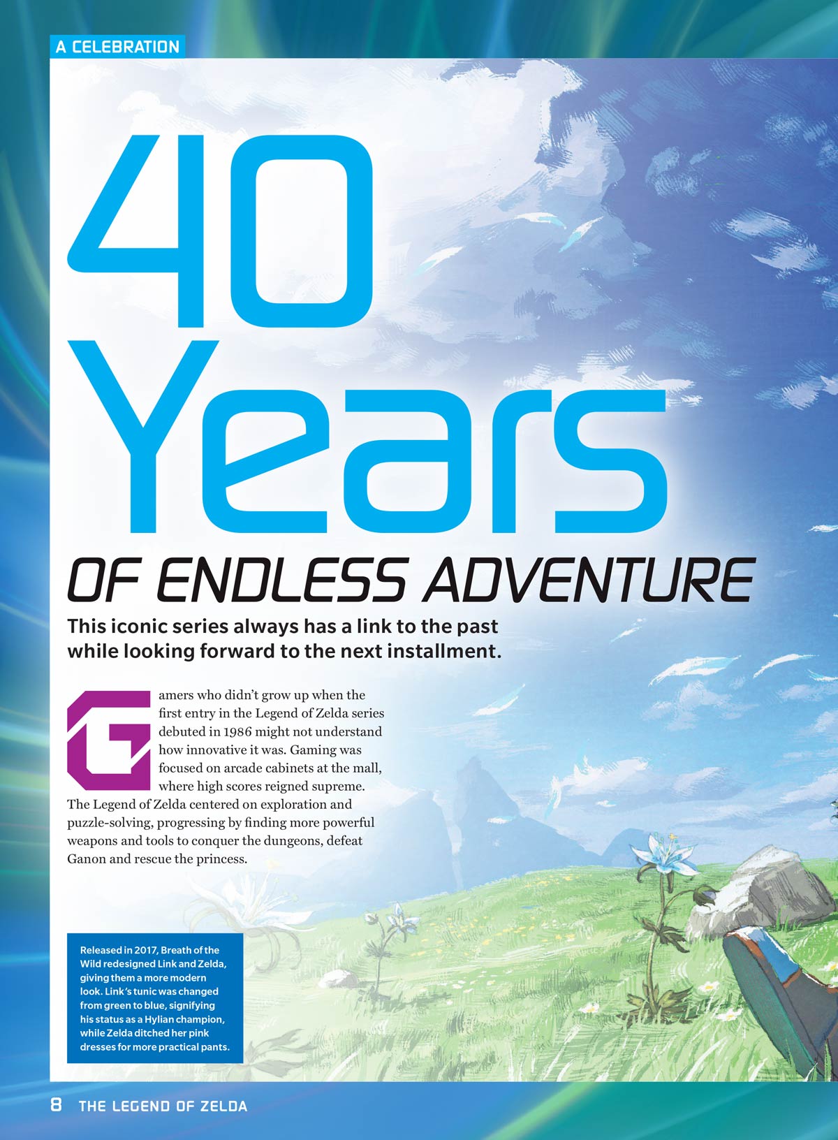 Legend of Zelda - 40th Anniversary Special Issue: The Ultimate Fan Guide, Link vs. Zelda Showdown Battle, 3 Timelines Uncovered, Everything You Need To Know About The New Movie, Rankings, NPCs & More!