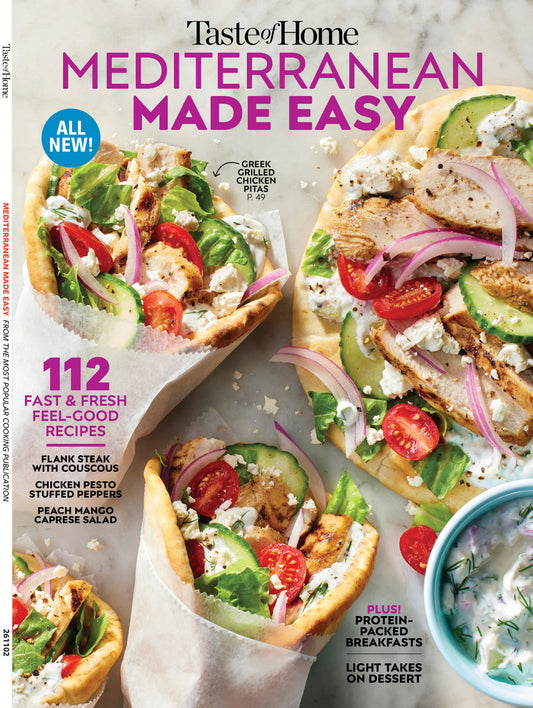 Taste Of Home - Mediterranean Made Easy: 112 Fast & Fresh Feel Good Recipes For Breakfast, Lunch & Dinner, Protein Packed Meals, Light Desserts, Side Dishes & More!