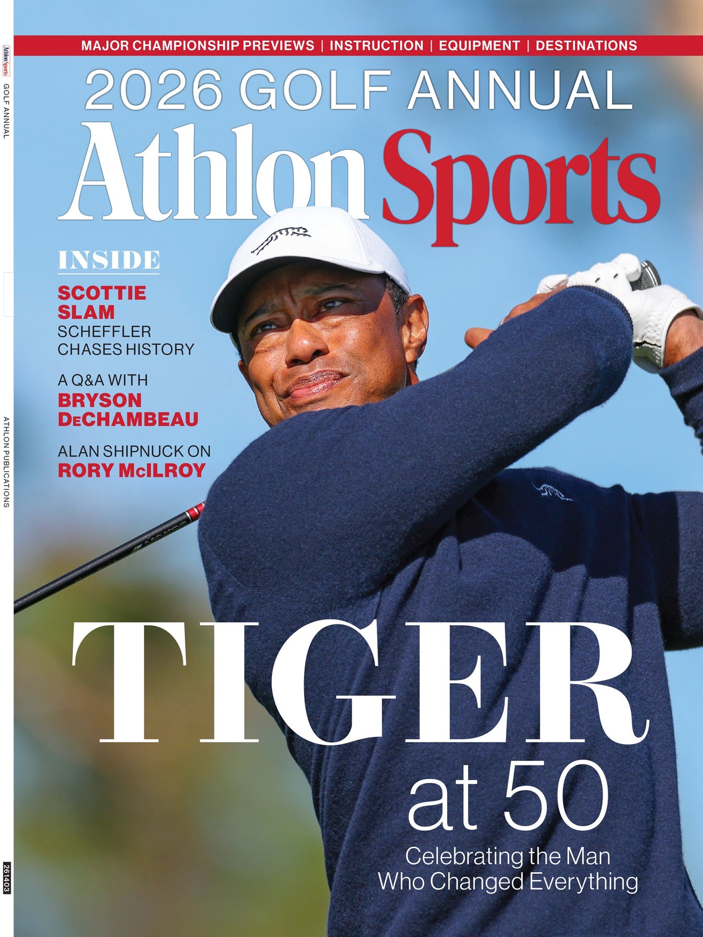 Athlon Sports - 2026 Golf Annual: Scottie Scheffler Chases History, Tiger Woods At 50, Celebrating The Man Who Changed Everything, Q&A With Bryson DeChambeau,  Alan Shipnuck On Rory McIlroy & More!