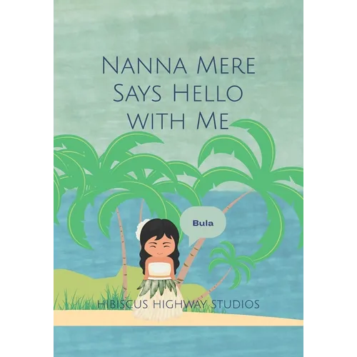 Nanna Mere says Hello with Me