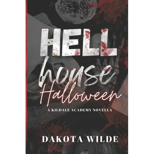 Hell House Halloween: A Kildale Academy Novella
