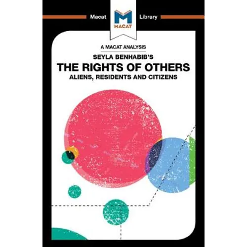 An Analysis of Seyla Benhabib's the Rights of Others: Aliens, Residents and Citizens