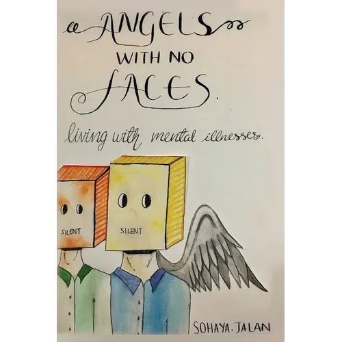 Angels With No Faces: Living With Mental Illnesses